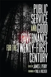 Book cover of Public Service and Good Governance for the Twenty-First Century by James L. Perry