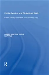 Book cover of Public Service in a Globalized World by Ahmed Shafiqul Huque
