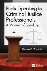 Book cover of Public Speaking for Criminal Justice Professionals by Unknown