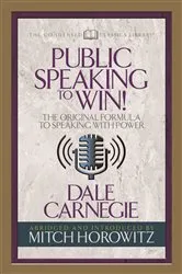 Book cover of Public Speaking to Win (Condensed Classics) by Dale Carnegie