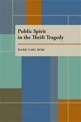 Book cover of Public Spirit in the Thrift Tragedy by Mark Carl Rom