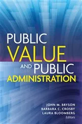 Book cover of Public Value and Public Administration by John M. Bryson