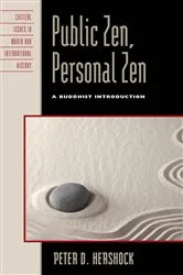 Book cover of Public Zen, Personal Zen by Peter D. Hershock