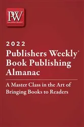 Book cover of Publishers Weekly Book Publishing Almanac 2022 by Publishers Weekly