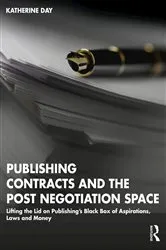 Book cover of Publishing Contracts and the Post Negotiation Space by Unknown
