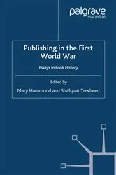 Book cover of Publishing in the First World War by M. Hammond