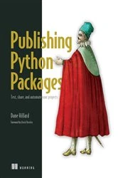 Book cover of Publishing Python Packages by Dane Hillard