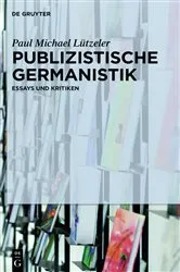Book cover of Publizistische Germanistik by Paul Michael Lützeler