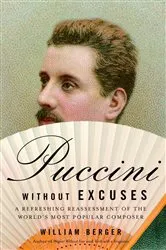 Book cover of Puccini Without Excuses by William Berger