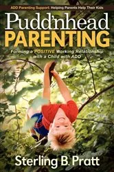 Book cover of Pudd'nhead Parenting by Sterling B. Pratt