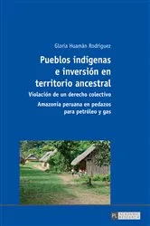Book cover of Pueblos indígenas e inversión en territorio ancestral by Gloria Huamán Rodríguez