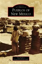 Book cover of Pueblos of New Mexico by Ana Pacheco
