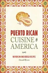 Book cover of Puerto Rican Cuisine in America by Oswald Rivera
