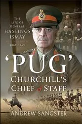 Book cover of 'Pug'–Churchill's Chief of Staff by Andrew Sangster