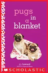 Book cover of Pugs in a Blanket: A Wish Novel by J. J. Howard