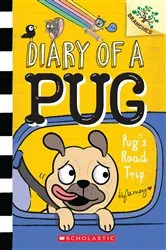 Book cover of Pug's Road Trip: A Branches Book (Diary of a Pug #7) by Kyla May