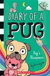 Book cover of Pug's Sleepover: A Branches Book (Diary of a Pug #6) by Kyla May