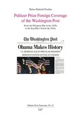Book cover of Pulitzer Prize Foreign Coverage of the Washington Post by Heinz-Dietrich Fischer