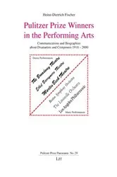Book cover of Pulitzer Prize Winners in the Performing Arts by Heinz-Dietrich Fischer