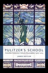 Book cover of Pulitzer's School by James Boylan