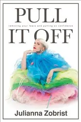 Book cover of Pull It Off by Julianna Zobrist