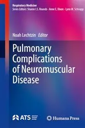 Book cover of Pulmonary Complications of Neuromuscular Disease by Noah Lechtzin