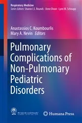Book cover of Pulmonary Complications of Non-Pulmonary Pediatric Disorders by Anastassios C. Koumbourlis