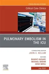 Book cover of Pulmonary Embolism in the ICU , An Issue of Critical Care Clinics by Merli MD, FACP, Geno J.