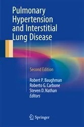 Book cover of Pulmonary Hypertension and Interstitial Lung Disease (2nd ed.) by Robert P. Baughman