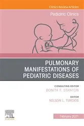 Book cover of Pulmonary Manifestations of Pediatric Diseases, An Issue of Pediatric Clinics of North America, E-Book by Nelson L. Turcios MD