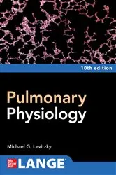 Book cover of Pulmonary Physiology, Tenth Edition (10th ed.) by Michael G. Levitzky