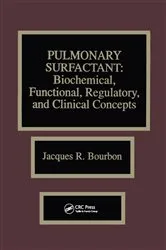 Book cover of Pulmonary Surfactant by Jacques R. Bourbon
