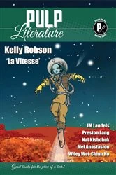 Book cover of Pulp Literature Spring 2024 by Kelly Robson