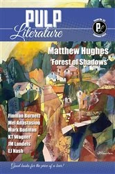 Book cover of Pulp Literature Summer 2024 by Matthew Hughes