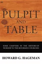 Book cover of Pulpit and Table by Howard G. Hageman
