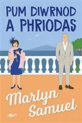 Book cover of Pum Diwrnod a Phriodas by Marlyn Samuel