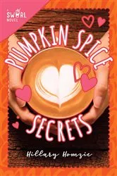 Book cover of Pumpkin Spice Secrets by Hillary Homzie