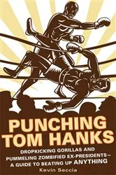 Book cover of Punching Tom Hanks by Kevin Seccia