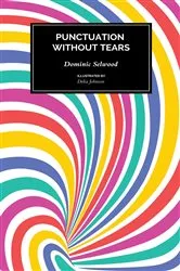 Book cover of Punctuation Without Tears by Dominic Selwood