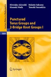 Book cover of Punctured Torus Groups and 2-Bridge Knot Groups (I) by Hirotaka Akiyoshi