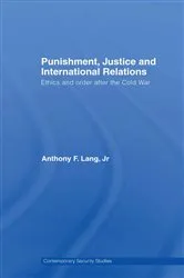 Book cover of Punishment, Justice and International Relations by Anthony F. Lang Jr.
