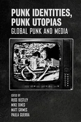 Book cover of Punk Identities, Punk Utopias by Matt Grimes
