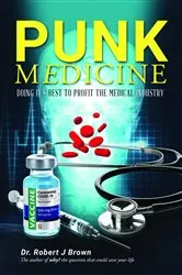 Book cover of Punk Medicine by Dr. Robert J. Brown