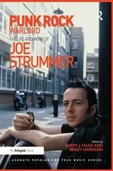 Book cover of Punk Rock Warlord: the Life and Work of Joe Strummer by Barry J. Faulk