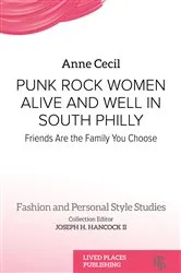 Book cover of Punk Rock Women Alive and Well in South Philly by Anne Cecil
