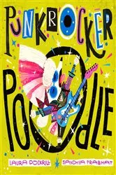 Book cover of Punk Rocker Poodle by Laura Dockrill