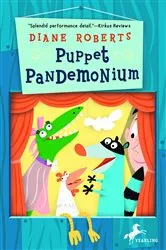 Book cover of Puppet Pandemonium by Diane Roberts