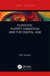 Book cover of Puppetry, Puppet Animation and the Digital Age by Rolf Giesen