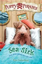 Book cover of Puppy Pirates #4: Sea Sick by Erin Soderberg