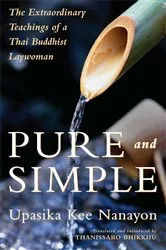 Book cover of Pure and Simple by Upasika Kee Nanayon